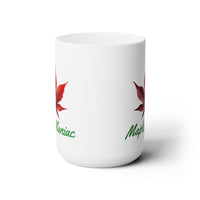 Thumbnail for Maple Leaf Maple Maniac Ceramic Mug 15oz - Maple Ridge Nursery