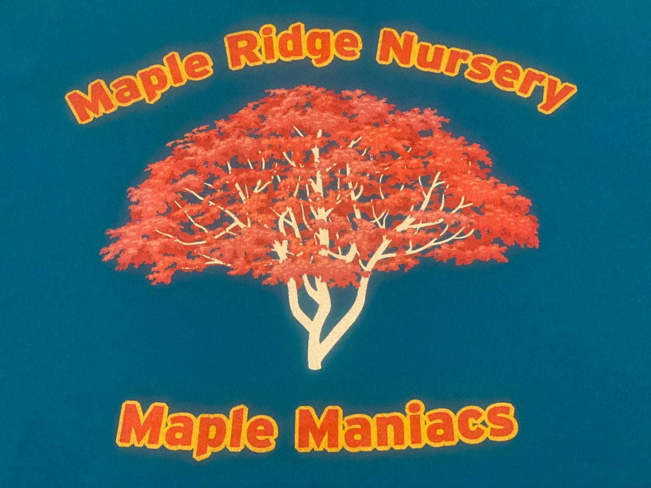 Maple Maniac Tee Shirt - mapleridgenursery